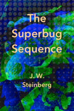 Cover of the book The Superbug Sequence by Cherif Galal