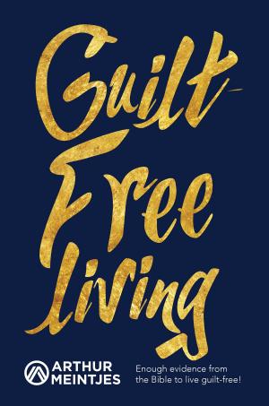 Cover of the book Guilt-Free Living by Bob Calhoun