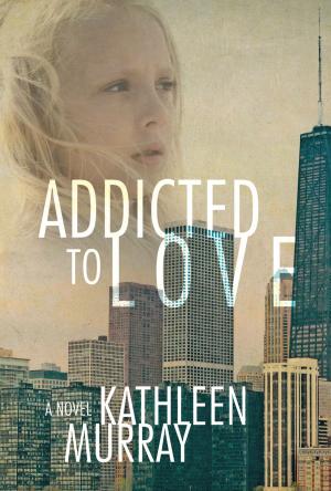 Cover of the book Addicted to Love by Michael A. Ford