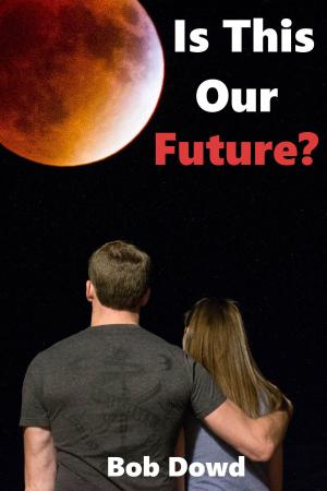 Cover of the book Is This Our Future? by Celeste Simmons