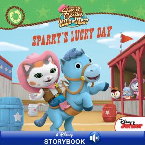 Cover of the book Sheriff Callie's Wild West: Sparky's Lucky Day by Ami Polonsky