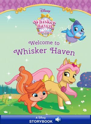 Cover of the book Whisker Haven Tales: Welcome to Whisker Haven by Disney Book Group