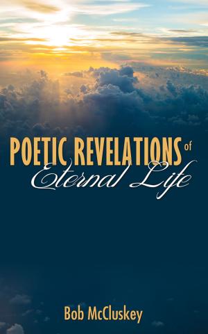 Book cover of Poetic Revelations of Eternal Life