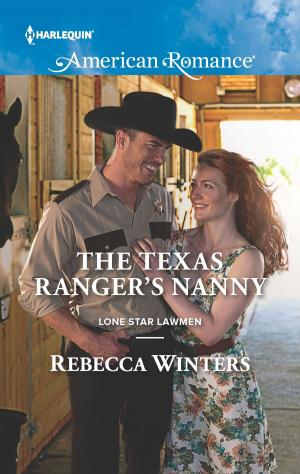 Cover of the book The Texas Ranger's Nanny by Ellis Carrington