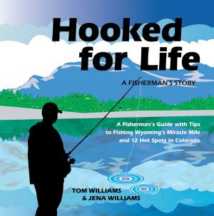 Cover of the book Hooked for Life by Jason Hill, Elizabeth Roesch