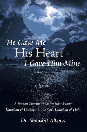 Cover of the book He Gave Me His Heart, so I Gave Him Mine by J. Martin