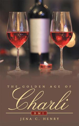 Cover of the book The Golden Age of Charli by Chitra Kallay