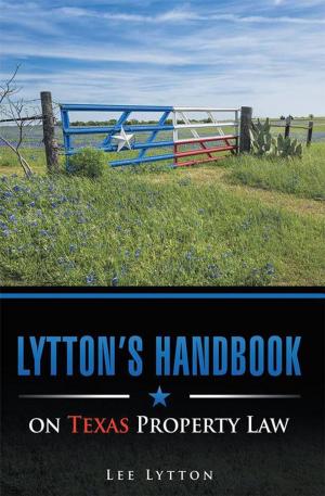 Cover of the book Lytton’S Handbook on Texas Property Law by Manfred Wolf