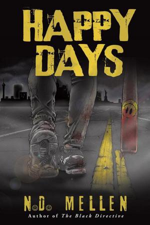 Cover of the book Happy Days by David T. Lindgren