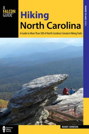 Cover of the book Hiking North Carolina by Joe Baur, David Baur, Steve Johnson