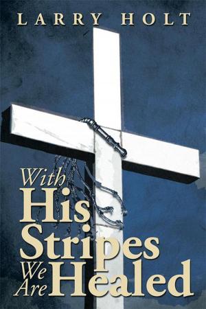 Cover of the book With His Stripes We Are Healed by Cheri Huber, Ashwini Narayanan