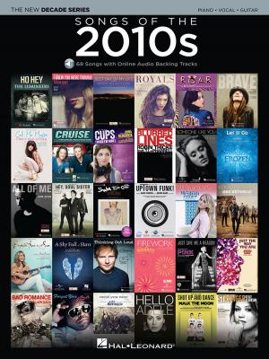 Cover of the book Songs of the 2010s Songbook by Hal Leonard Corp., John Hill