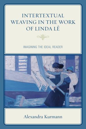 Cover of the book Intertextual Weaving in the Work of Linda Lê by Tara Pauliny