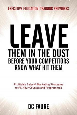 Cover of the book Leave Them in the Dust! by RAMARA