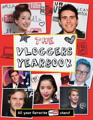 Cover of the book The Vloggers Yearbook by A. I. Newton