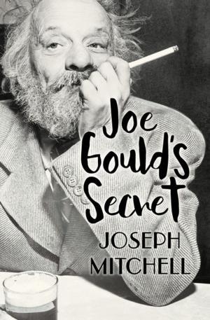 Cover of the book Joe Gould's Secret by Jon Land