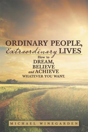 Cover of the book Ordinary People, Extraordinary Lives by Lorraine LaJoie