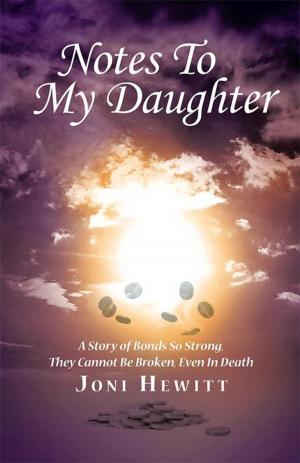 Cover of the book Notes to My Daughter by Monique Dennis Spence