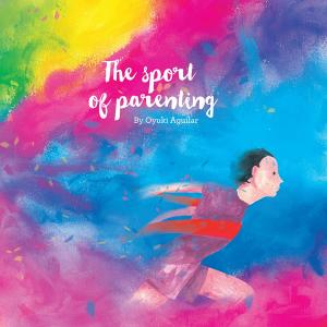 Cover of the book The Sport of Parenting by Cathy Enoch
