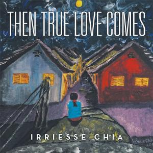 Cover of the book Then True Love Comes by Nicole Noel Tichy