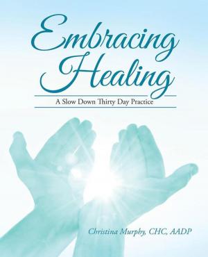 Cover of the book Embracing Healing by Carla Lindgren Coates
