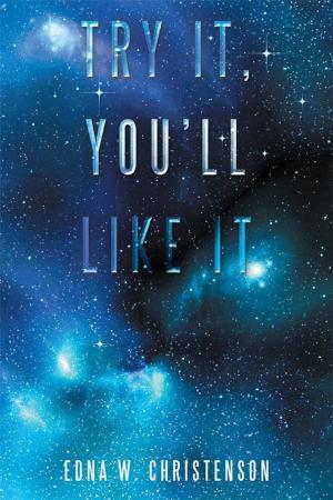 Cover of the book Try It, You’Ll Like It by Charlotte Roberts