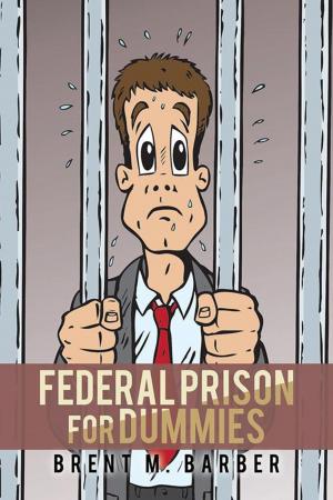 Cover of the book Federal Prison for Dummies by John Harney