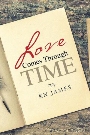Cover of the book Love Comes Through Time by Kathie Rodkey