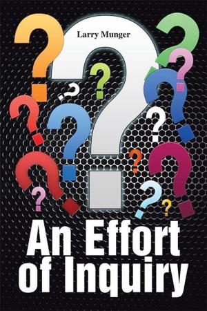 Cover of the book An Effort of Inquiry by Tamra L. Johnston
