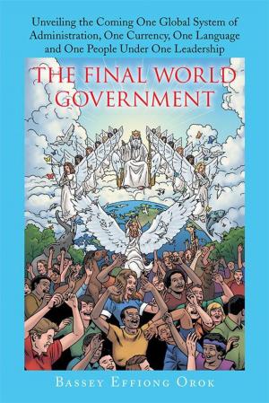 Cover of the book The Final World Government by Frank Medina III