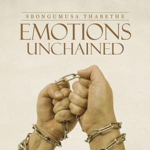 Cover of the book Emotions Unchained by Nick Ochere