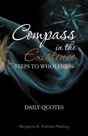 Cover of the book Compass in the Existence by Dr. Mario A. Salas
