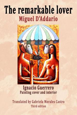 Cover of the book The Remarkable Lover by Georgeos Díaz-Montexano