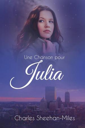 Cover of the book Une Chanson pour Julia by Nathalie Bagadey