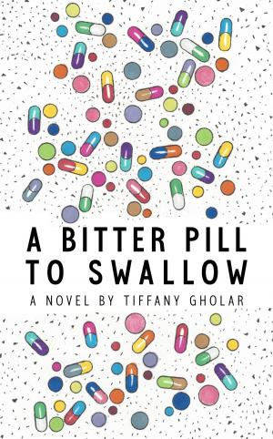 Cover of the book A Bitter Pill to Swallow by Anthony Barrow, JDEE Cooper, Tracey 