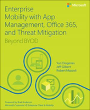 Cover of the book Enterprise Mobility with App Management, Office 365, and Threat Mitigation by Taz Goldstein