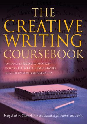 Cover of the book The Creative Writing Coursebook by Eva Ibbotson