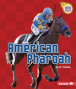 Cover of the book American Pharoah by Laura Hamilton Waxman