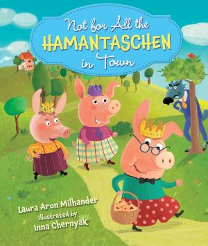 Cover of the book Not for All the Hamantaschen in Town by Eric Braun