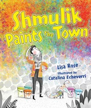 Cover of the book Shmulik Paints the Town by Laura Gehl