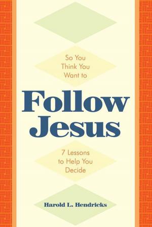 Cover of the book So You Think You Want to Follow Jesus by Kalee Miles