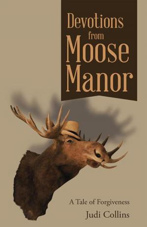 Cover of the book Devotions from Moose Manor by Richie C. Shoemaker, MD & Patti Schmidt
