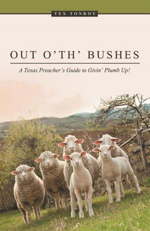 Cover of the book Out O' Th' Bushes by Dr. Jay Rawlings, Dr. Meridel Rawlings