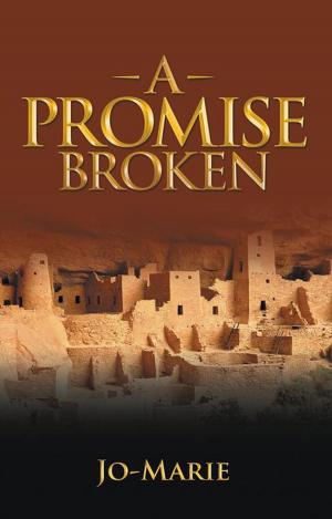 Cover of the book A Promise Broken by Servant Jacqueline Rice Garnett