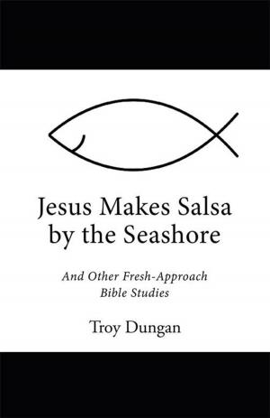 Book cover of Jesus Makes Salsa by the Seashore