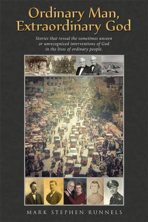 Cover of the book Ordinary Man, Extraordinary God by Chuck Klingman