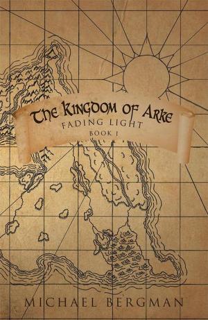 Cover of the book The Kingdom of Arke by Mary L. Page MAABS MPA BSBM