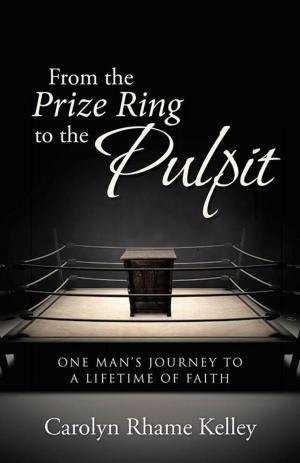 Cover of the book From the Prize Ring to the Pulpit by Lois Lewis