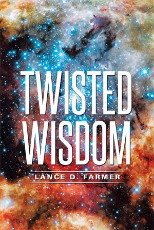 Cover of the book Twisted Wisdom by Adam A. Musah PhD