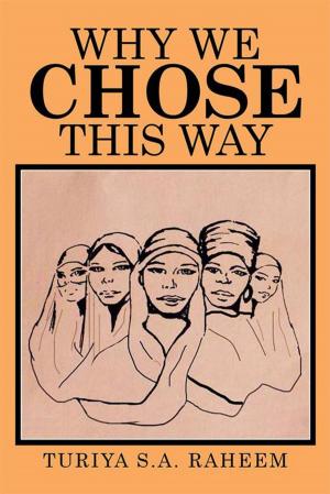 Cover of the book Why We Chose This Way by King Emmanuel